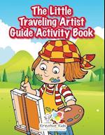 The Little Traveling Artist Guide Activity Book