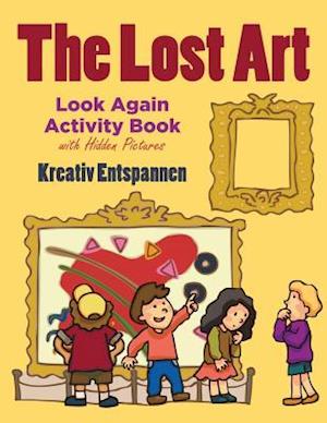 The Lost Art: Look Again Activity Book with Hidden Pictures