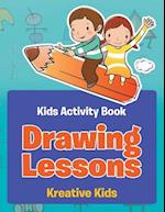 Drawing Lessons - Kids Activity Book