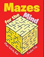 Mazes for the Mind: Maze Activity Book 