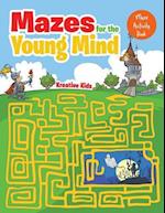 Mazes Made for the Ages: Kids Maze Activity Book 