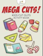 Mega Cuts! Kids Cut Outs Activity Book