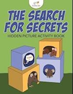 The Search for Secrets: Hidden Picture Activity Book 