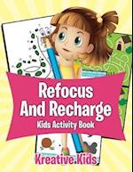 Refocus and Recharge Kids Activity Book