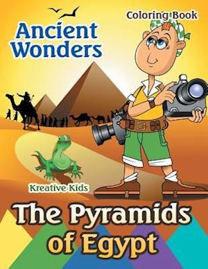 Ancient Wonders: The Pyramids of Egypt Coloring Book