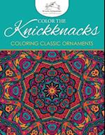 Color the Knickknacks: Coloring Classic Ornaments 