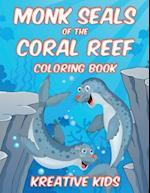 Monk Seals of the Coral Reef Coloring Book