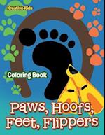 Paws, Hoofs, Feet, Flippers Coloring Book