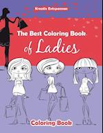 The Best Coloring Book of Ladies Coloring Book