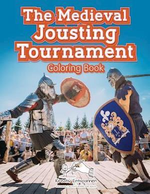 The Medieval Jousting Tournament Coloring Book