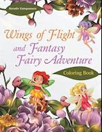 Wings of Flight and Fantasy Fairy Adventure Coloring Book