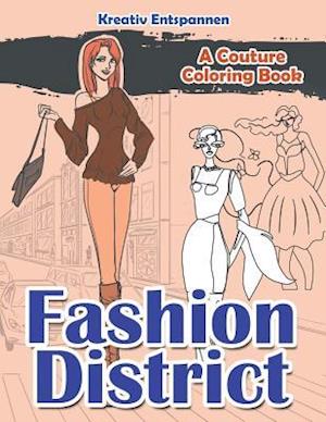 Fashion District: A Couture Coloring Book