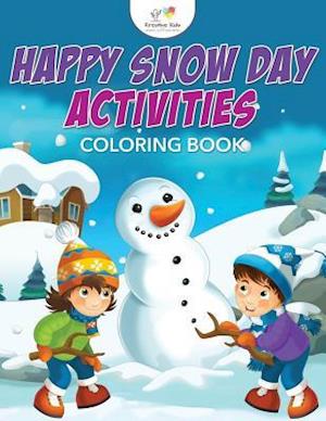 Happy Snow Day Activities Coloring Book