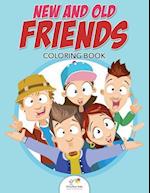 New and Old Friends Coloring Book