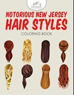 Notorious New Jersey Hair Styles Coloring Book