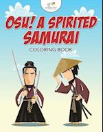 Osu! a Spirited Samurai Coloring Book