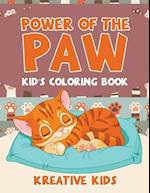 Power of the Paw: Kid's Coloring Book 