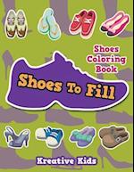 Shoes to Fill Shoes Coloring Book