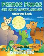 Fennec Foxes and Other Desert Animals Coloring Book