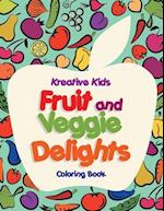 Fruit and Veggie Delights Coloring Book