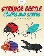 Strange Beetle Colors and Shapes Coloring Book