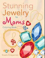 Stunning Jewelry for Moms Coloring Book