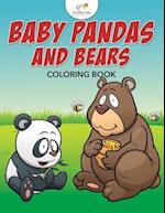 Baby Pandas and Bears Coloring Book