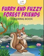 Furry and Fuzzy Forest Friends Coloring Book