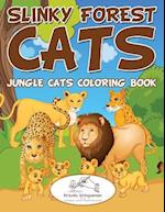 Slinky Forest Cats: Jungle Cats Coloring Book 