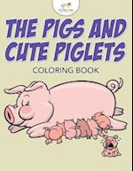 The Pigs and Cute Piglets Coloring Book