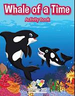 Whale of a Time Activity Book