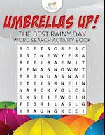 Umbrellas Up! the Best Rainy Day Word Search Activity Book