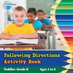 Following Directions Activity Book | Toddler-Grade K - Ages 1 to 6 