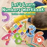 Let's Learn Numbers Workbook | Toddler-PreK - Ages 1 to 5 