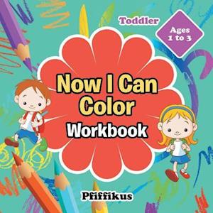 Now I Can Color Workbook | Toddler - Ages 1 to 3