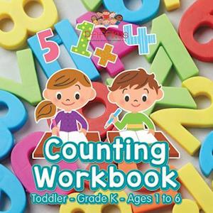 Counting Workbook | Toddler-Grade K - Ages 1 to 6