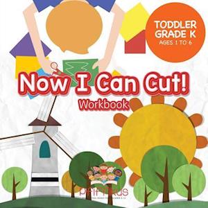 Now I Can Cut! Workbook | Toddler-Grade K - Ages 1 to 6