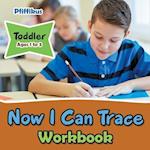 Now I Can Trace Workbook | Toddler - Ages 1 to 3 