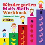Kindergarten Math Skills Workbook | Children's Math Books 