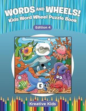 Words and Wheels! Kids Word Wheel Puzzle Book Edition 4