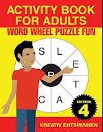Activity Book for Adults - Word Wheel Puzzle Fun Edition 4