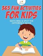 365 Fun Activities for Kids Matching & Spot the Difference Book