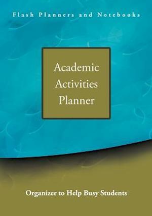 Academic Activities Planner / Organizer to Help Busy Students