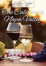 The California Napa Valley and More Wine Taster's Diary