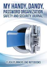 My Handy, Dandy, Password Organization Safety and Security Journal