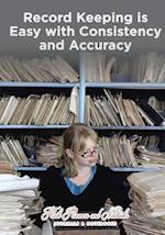 Record Keeping Is Easy with Consistency and Accuracy