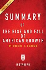 Summary of The Rise and Fall of American Growth