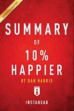 Summary of 10% Happier by Dan Harris