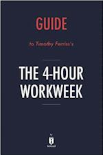 Guide to Timothy Ferriss's The 4-Hour Workweek by Instaread