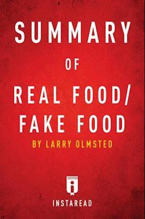 Summary of Real Food/Fake Food